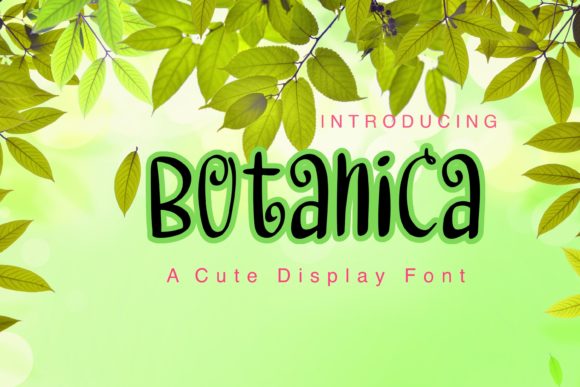 Botanica: A Whimsical Display Font for Warm Editorial Design