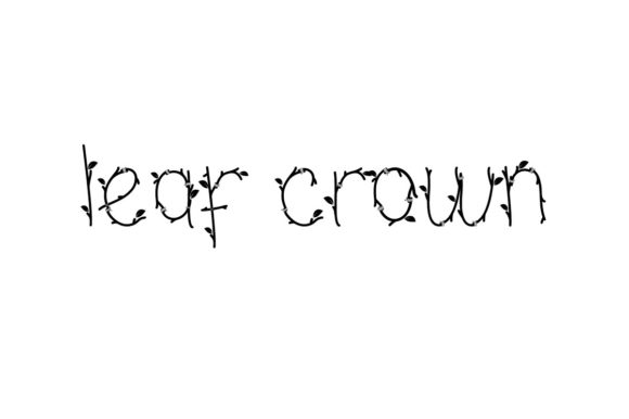 Leaf Crown Font: A Small Business Owner’s Secret to Beautiful Branding