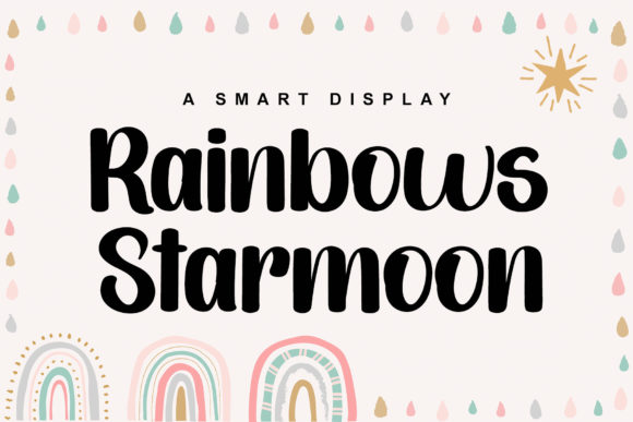 Rainbows Starmoon: A Stylish Display Font for Modern Branding